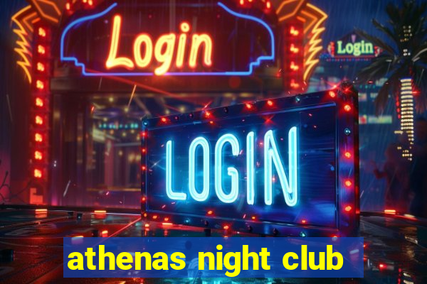 athenas night club